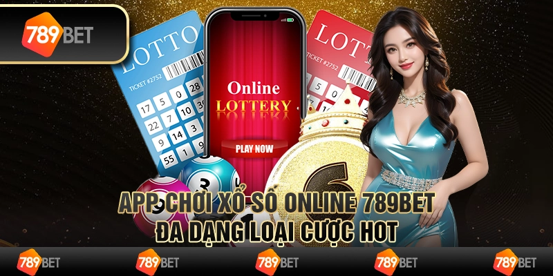 Giới thiệu 789Bet - App chơi xổ số online số 1 Việt Nam