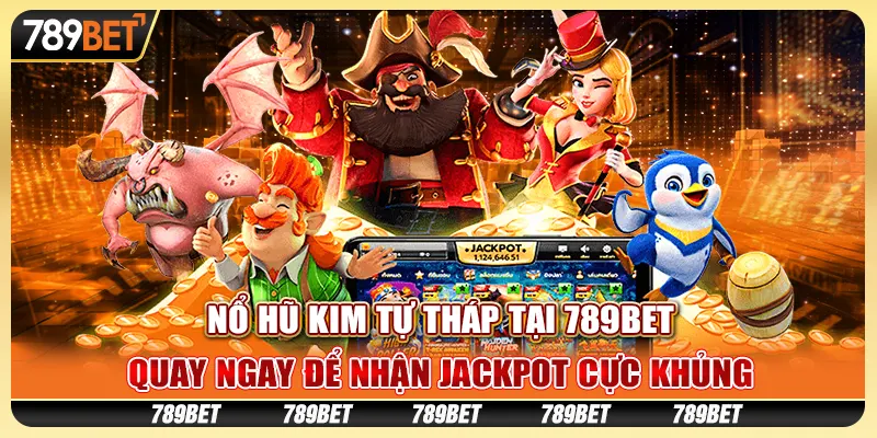 Nổ Hũ Kim Tự Tháp Tại 789bet– Quay Ngay Để Nhận Jackpot Hot