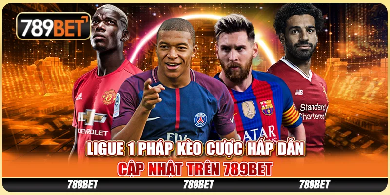 Ligue 1 Pháp Kèo Cược Hấp Dẫn Cập Nhật Tại 789BET