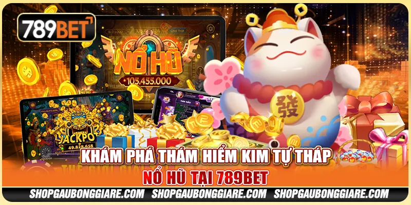 Khám Phá Thám Hiểm Kim Tự Tháp Nổ Hũ Tại 789BET